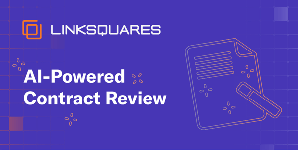 Leveraging Generative AI in the Contracting Process with  LinkSquares